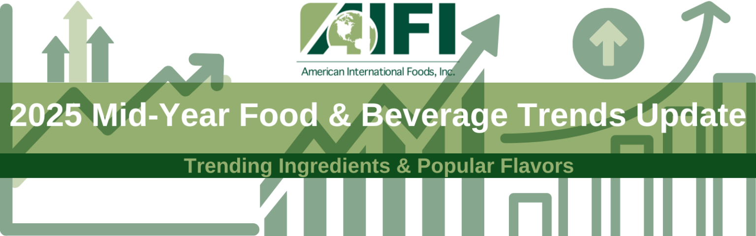 2025 Ingredient Trends Update | Flavor Trends | AIFI