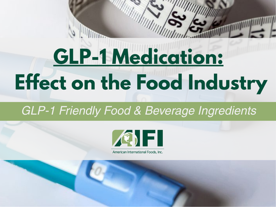 GLP-1 Medication Effect on Food Industry | GLP-1 Friendly Ingredients ...